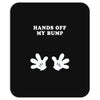 Hands off my Bump Mousepad