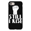 still i rise iPhone 8