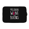 melanin wine and books Laptop sleeve