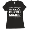 i m not judging you i am a psycho major Ladies Fitted T-Shirt