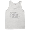 person against humanity Tank Top