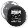 I'm Called Grandpa Because I'm Way Too Cool To Be Called Grandfather Pin-back button