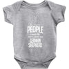 The More People I Meet The More I Love My German Shepherd Gifts Baby Onesie