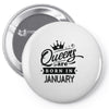 Queens Are Born In January Pin-back button