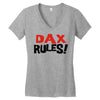 dax rules! Women's V-Neck T-Shirt