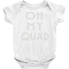 oh my quad Baby Onesie