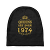 queens are born in 1974 Baby Beanies