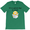 it's a good day to read T-Shirt