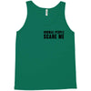 Normal People Scare Me Tank Top
