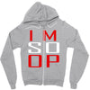im so op Zipper Hoodie