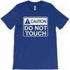 do not touch the belly maternity T-Shirt