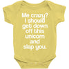 me crazy Baby Onesie