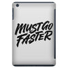 must go faster iPad Mini