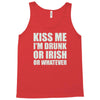 kiss me i'm drunk or irish Tank Top