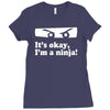 it's ok i'mk a ninja Ladies Fitted T-Shirt