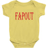 fapout Baby Bodysuit