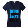 Be Your Self Stay Cool Women's V-Neck T-Shirt