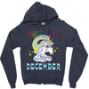 unicorns are born in december cute unicorn Zipper Hoodie