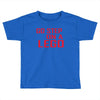 go step on a lego Toddler T-shirt