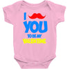 moustache you to be my valentine Baby Onesie