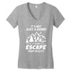 It's Not Just A Hobby It Is My Escape From Reality Women's V-Neck T-Shirt