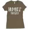 humble thyself Ladies Fitted T-Shirt