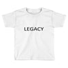 legacy Toddler T-shirt
