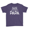 Only the Best Dads get Promoted to Papa Youth Tee