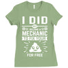 I Did Not Become a Mechanic to Fix Your for Free Ladies Fitted T-Shirt