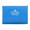 good things come to those who bait Accessory Pouches