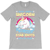 I Wish I Were a Unicorn So I Could Stab Idiots with My Head T-Shirt