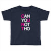 can yuo not tho Toddler T-shirt