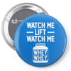 watch me lift watch me Pin-back button