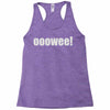 ooowee! Racerback Tank