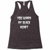 you warm my black Racerback Tank