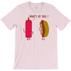 what up dog ketchup hot dog T-Shirt