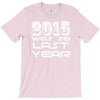 new years eve 2016 so last year T-Shirt