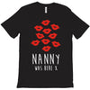 nanny was here T-Shirt