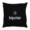 bipolar (2) Throw Pillow