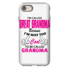 I&rsquo;m Called Great Grandma Because I&rsquo;m Way Too Cool To Be Called Gra iPhone 8