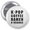 k pop coffee ramen k dramas Pin-back button