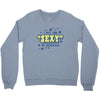 i put the sexy in dyslexia Crewneck Sweatshirt