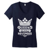 Queens Are Born In November\ Women's V-Neck T-Shirt