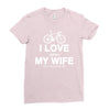 i love when my wife lets me buy another bike Ladies Fitted T-Shirt