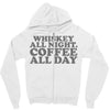 whiskey all night coffee all day Zipper Hoodie