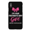 I'm Your Mother's Day Gift Dad Says You're Welcome Baby Girl iPhoneX
