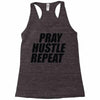 pray hustle repeat Racerback Tank