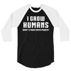 I Grow Humans - What is Your Super Power 3/4 Sleeve Shirt