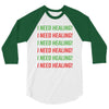 I Need Healing 3/4 Sleeve Shirt