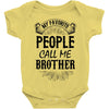 My Favorite People Call Me Brother Baby Bodysuit